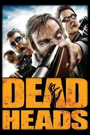 DeadHeads movie poster - Rated 5/10