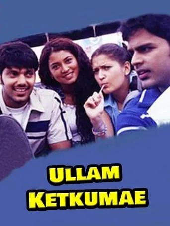 Ullam Ketkumae movie poster - Rated 7.2/10