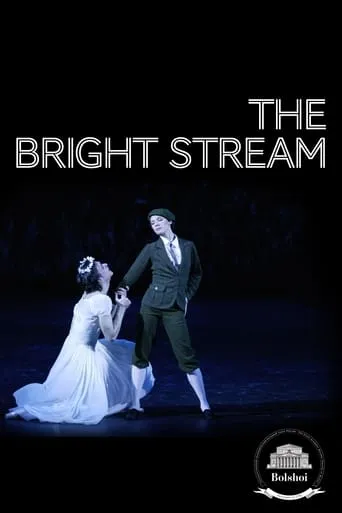 Bolshoi Ballet: The Bright Stream movie poster - Entertainment content