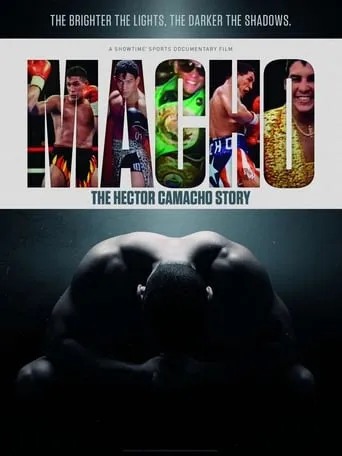 Macho: The Hector Camacho Story movie poster - Rated 7.5/10