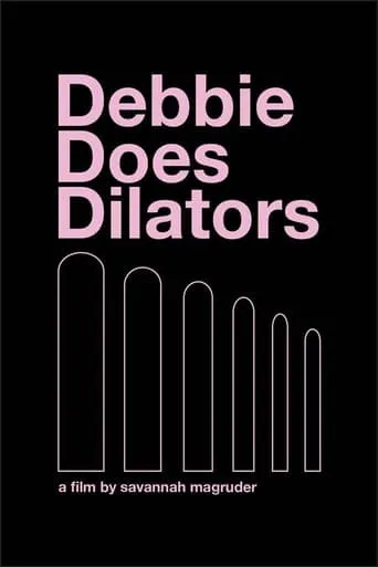 Debbie Does Dilators movie poster - Entertainment content
