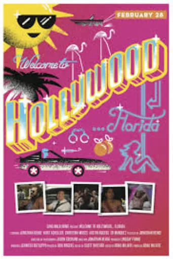 Welcome To Hollywood Florida movie poster - Rated 10/10
