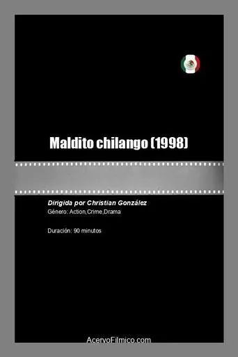 Maldito chilango movie poster - Rated 5/10