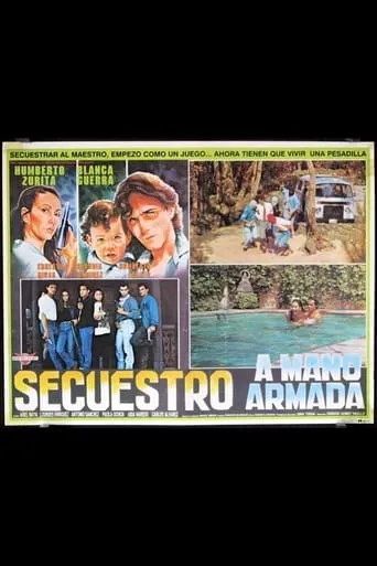Secuestro a Mano Armada movie poster - Rated 5/10