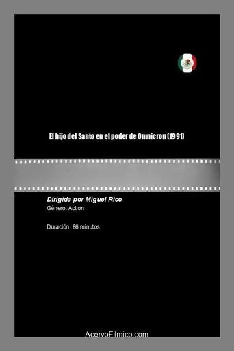 El hijo del Santo en el poder de Omnicron movie poster - Rated 5/10