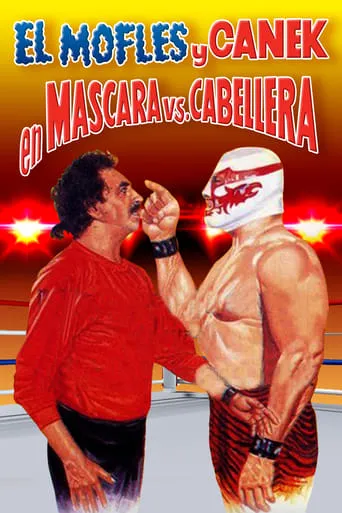 Mofles y Canek en mascara vs. cabellera movie poster - Rated 5/10