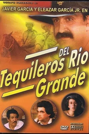Tequileros del Rio Grande movie poster - Rated 5/10