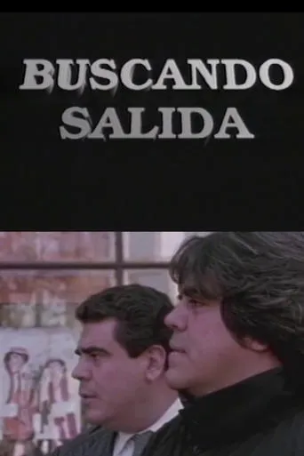 Buscando salida movie poster - Rated 5/10