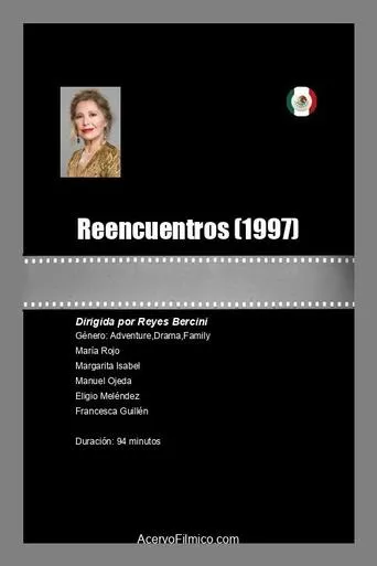 Reencuentros movie poster - Rated 5/10