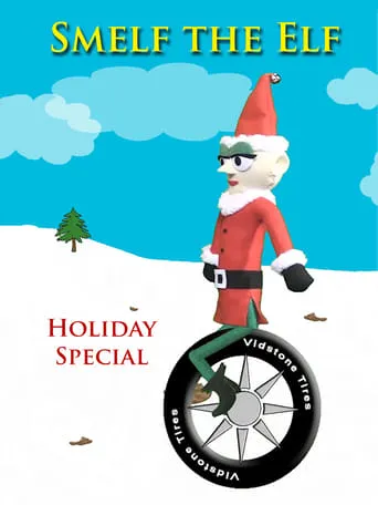 Smelf the Elf Holiday Special movie poster - Rated 2/10