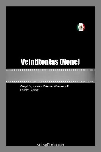 Veintitontas movie poster - Rated 5/10