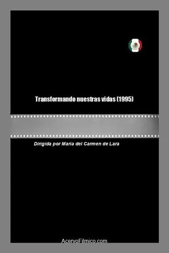 Transformando nuestras vidas movie poster - Rated 5/10