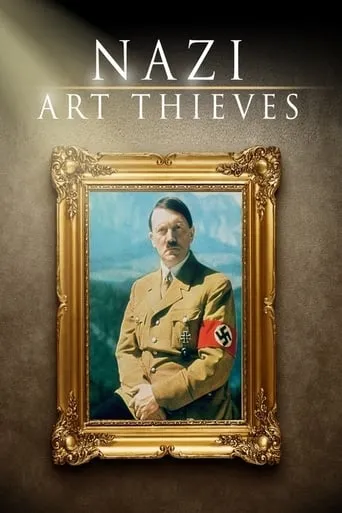 Nazi Art Thieves movie poster - Rated 7/10