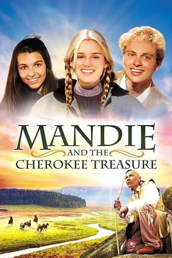 Mandie and the Cherokee Treasure movie poster - Rated 5.5/10