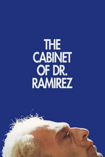 The Cabinet of Dr. Ramirez movie poster - Rated 4.8/10