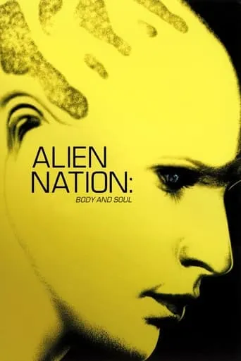 Alien Nation: Body and Soul movie poster - Rated 5.6/10