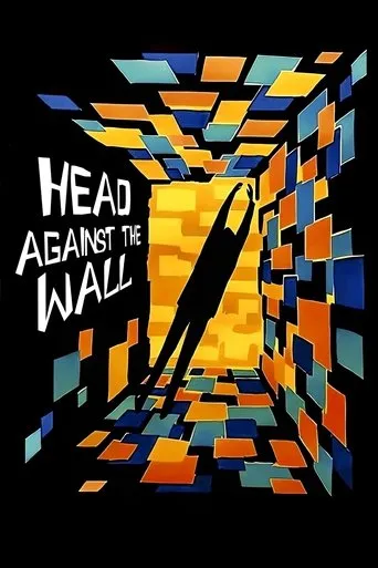 Head Against the Wall movie poster - Rated 6.8/10