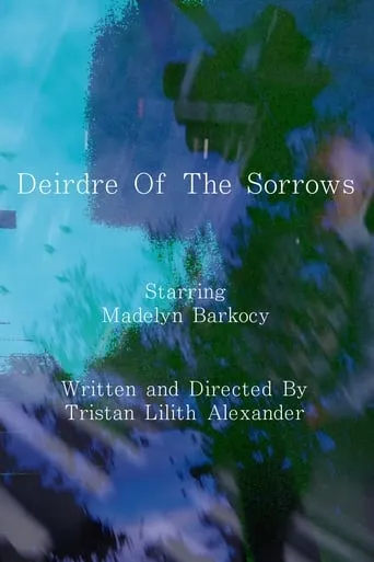 Deirdre Of The Sorrows movie poster - Entertainment content