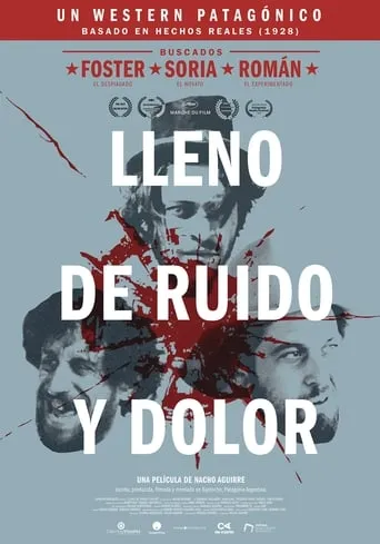 Lleno de ruido y dolor movie poster - Rated 7.5/10