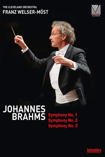 Johannes Brahms - Symphony No.1, 2 & 3 (The Cleveland Orchestra) movie poster - Entertainment content