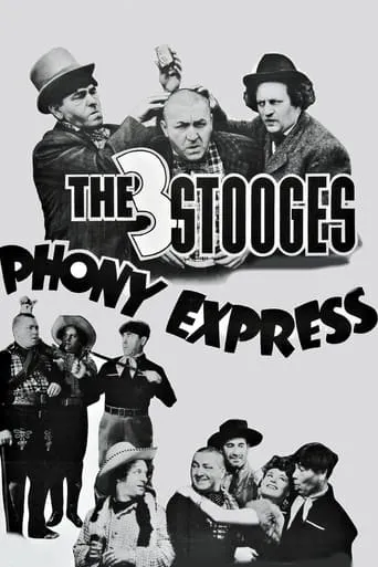 Phony Express movie poster - Rated 5.4/10