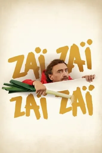 Zaï Zaï Zaï Zaï movie poster - Rated 5.7/10