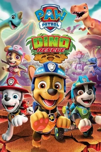 PAW Patrol: Dino Rescue movie poster - Rated 9.7/10