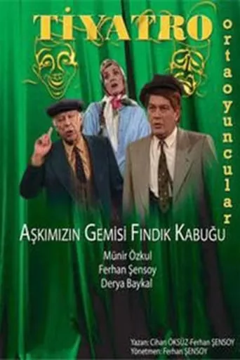 Aşkımızın Gemisi Fındık Kabuğu movie poster - Entertainment content