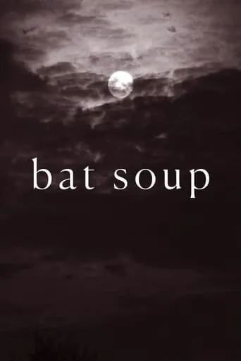 Bat Soup movie poster - Entertainment content
