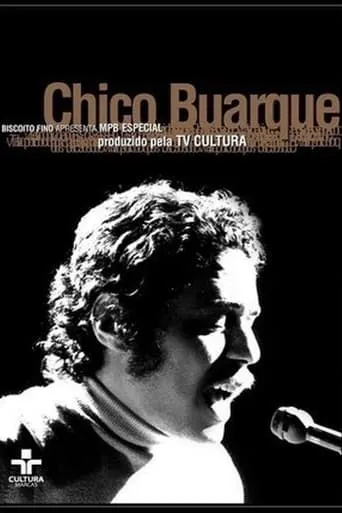 Chico Buarque MPB Especial movie poster - Entertainment content