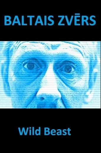 Wild Beast movie poster - Entertainment content