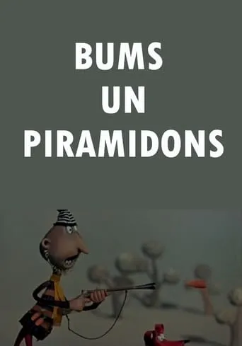 Bums un Piramidons movie poster - Entertainment content