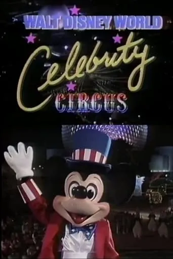 Walt Disney World Celebrity Circus movie poster - Rated 6.5/10