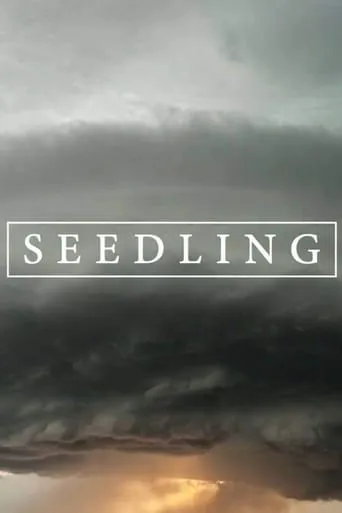 Seedling movie poster - Rated 5/10
