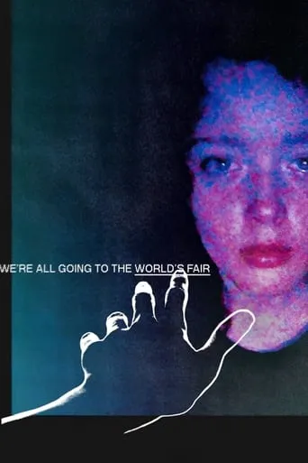 We're All Going to the World's Fair movie poster - Rated 5.4/10