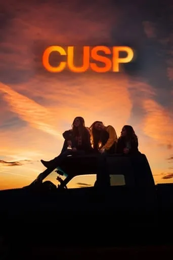 Cusp movie poster - Rated 5.3/10