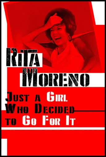 Rita Moreno: Just a Girl Who Decided to Go for It movie poster - Rated 7.4/10