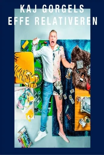Kaj Gorgels: Effe Relativeren movie poster - Entertainment content