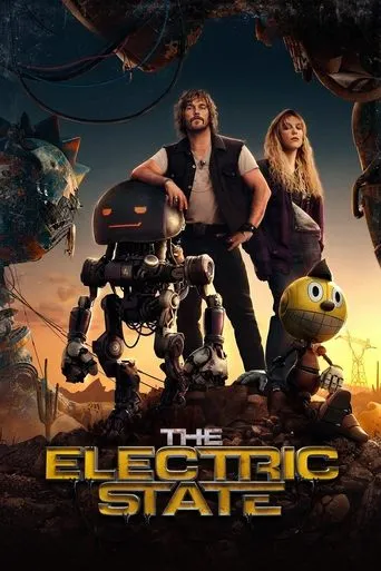 The Electric State movie poster - Rated 6.6/10