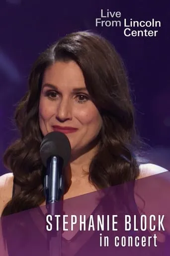 Stephanie J. Block: Live from Lincoln Center movie poster - Entertainment content