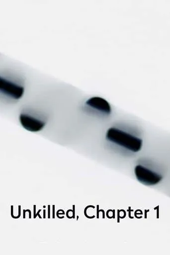 Unkilled, Chapter 1 movie poster - Entertainment content