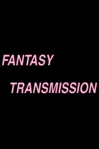 Fantasy Transmission movie poster - Entertainment content