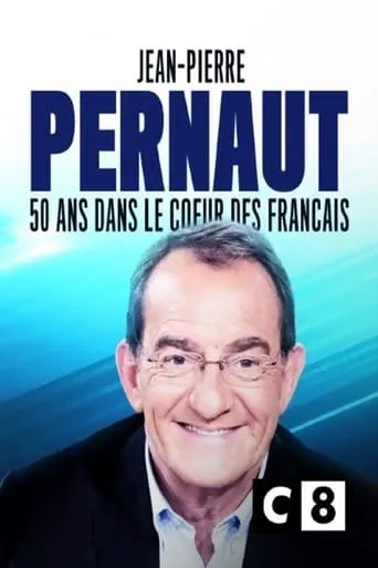 Jean-Pierre Pernaut : 50 ans dans le coeur des Français movie poster - Entertainment content