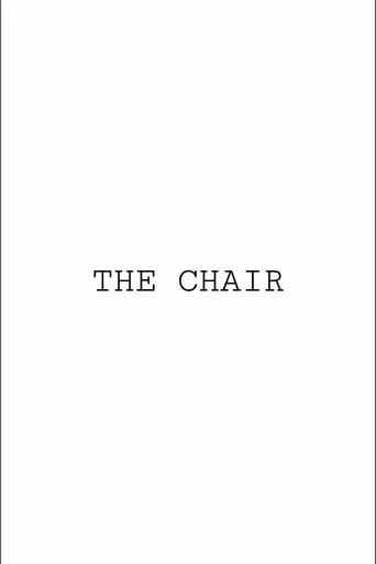The Chair movie poster - Rated 8/10