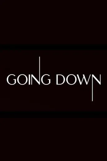 Going Down movie poster - Rated 6/10