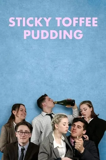 Sticky Toffee Pudding movie poster - Rated 6.7/10