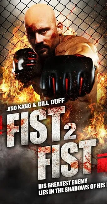 Fist 2 Fist movie poster - Rated 4.8/10