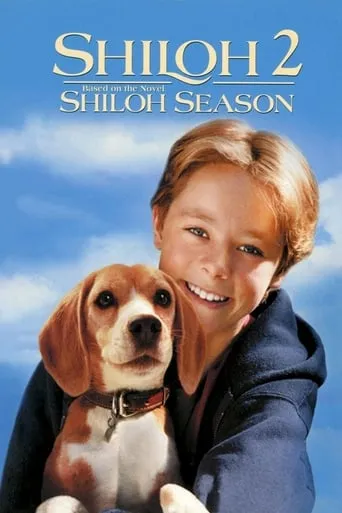 Shiloh 2: Shiloh Season movie poster - Rated 6/10
