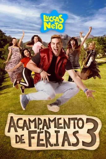Luccas Neto em: Acampamento de Férias 3 movie poster - Rated 9.1/10