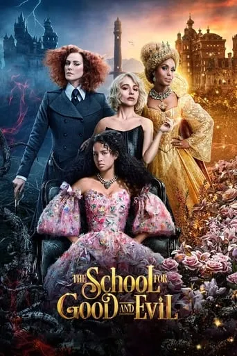 The School for Good and Evil movie poster - Rated 7.056/10